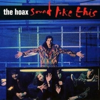 Sound like this - THE HOAX