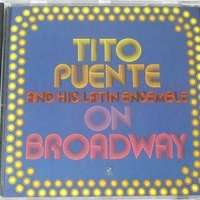 On Broadway - TITO PUENTE AND HIS LATIN ENSEMBLE