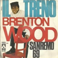 Il treno (Sanremo 69) \ A change is gonna come - BRENTON WOOD