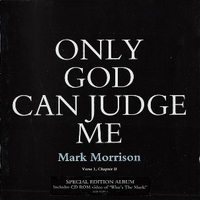 Only God can judge me (Verse 1 - Chapter II) - MARK MORRISON