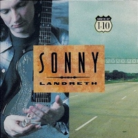 South of I-10 - SONNY LANDRETH
