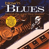 Blown the blues - Best of the great harp players - VARIOUS