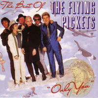 Only you - The best of Flying pickets - FLYING PICKETS