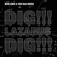 Dig Lazarus dig!!! (2 tracks+1 video track) - NICK CAVE