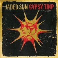 Gypsy trip - JADED SUN