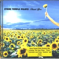 Thank you (greatest hits) - STONE TEMPLE PILOTS