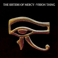 Vision thing - SISTERS OF MERCY