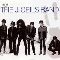 Best of the J. Geils band - THE J. GEILS BAND