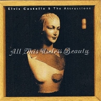 All this useless beauty - ELVIS COSTELLO