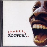Rottura - ROTTURA