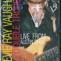 Live from Austin, Texas - STEVIE RAY VAUGHAN