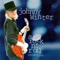 A rock n'roll collection - JOHNNY WINTER