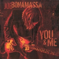 You & me - JOE BONAMASSA