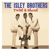 Twist & shout - ISLEY BROTHERS