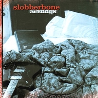 Slippage - SLOBBERBONE