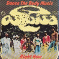 Dance the body music / Right now - OSIBISA