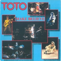 Make believe / Lovers in the night - TOTO