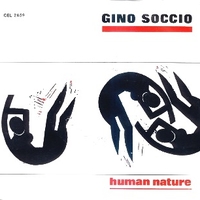 Human nature / Think back - GINO SOCCIO