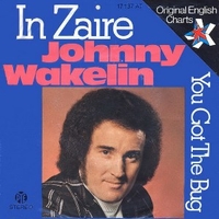 In Zaire / You got the bug - JOHNNY WAKELIN