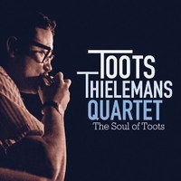 The soul of Toots - TOOTS THIELEMANS