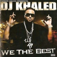We the best - DJ KHALED