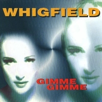 Gimme gimme (or.vox radio mix+american cut) - WHIGFIELD