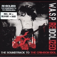 Reidolized - The soundtrack to the crimson idol - W.A.S.P.