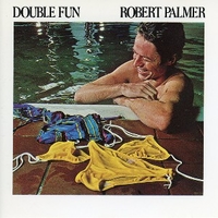 Double fun - ROBERT PALMER