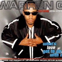 What's love got to do with it (3 vers.) - WARREN G