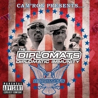 Diplomatic immunity - CAM'RON PRESENTS... THE DIPLOMATS