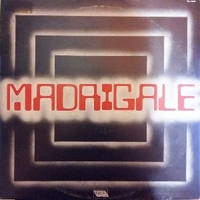 Madrigale - MADRIGALE
