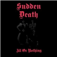 All or nothing - SUDDEN DEATH