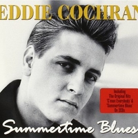 Summertime blues - EDDIE COCHRAN
