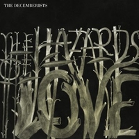 The hazards of love - THE DECEMBERISTS