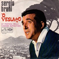 'O Vesuvio \ Bene mio (me dicive) - SERGIO BRUNI