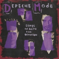 Songs of faith and devotion - DEPECHE MODE