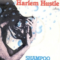Harlem hustle (part 1& 2) - SHAMPOO