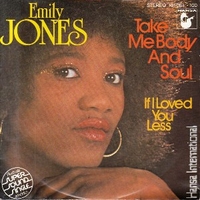 Take me body and soul \ If I loved you less - EMILY JONES