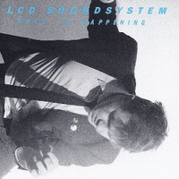 This is happening - LCD SOUNDSYSTEM