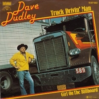 Truck drivin' man \ Girl on the billboard - DAVE DUDLEY