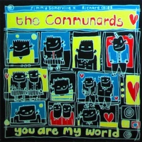 You are my world ('87) - COMMUNARDS