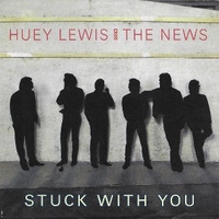 Stuck with you / Don't ever tell me that you love me - HUEY LEWIS & THE NEWS