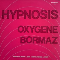 Oxygene / Bormaz - HYPNOSIS