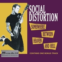 Between heaven and hell - SOCIAL DISTORTION