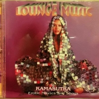 Lounge music - Kamasutra - Erotic movies and songs - VARIOUS