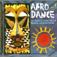 Afro dance vol. 1 - La musica afro della nuova generazione - VARIOUS