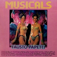 Musicals - FAUSTO PAPETTI