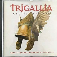 Celtica volume 25 - Trigallia celtic festival - Tutti i gruppi presenti a Trigallia - VARIOUS