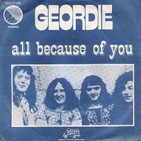 All because of you \ Ain't it just like a woman - GEORDIE
